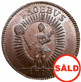 Karl XII - 1 DSM 1718 PHOEBVS med större årtal och två strålar mellan benen