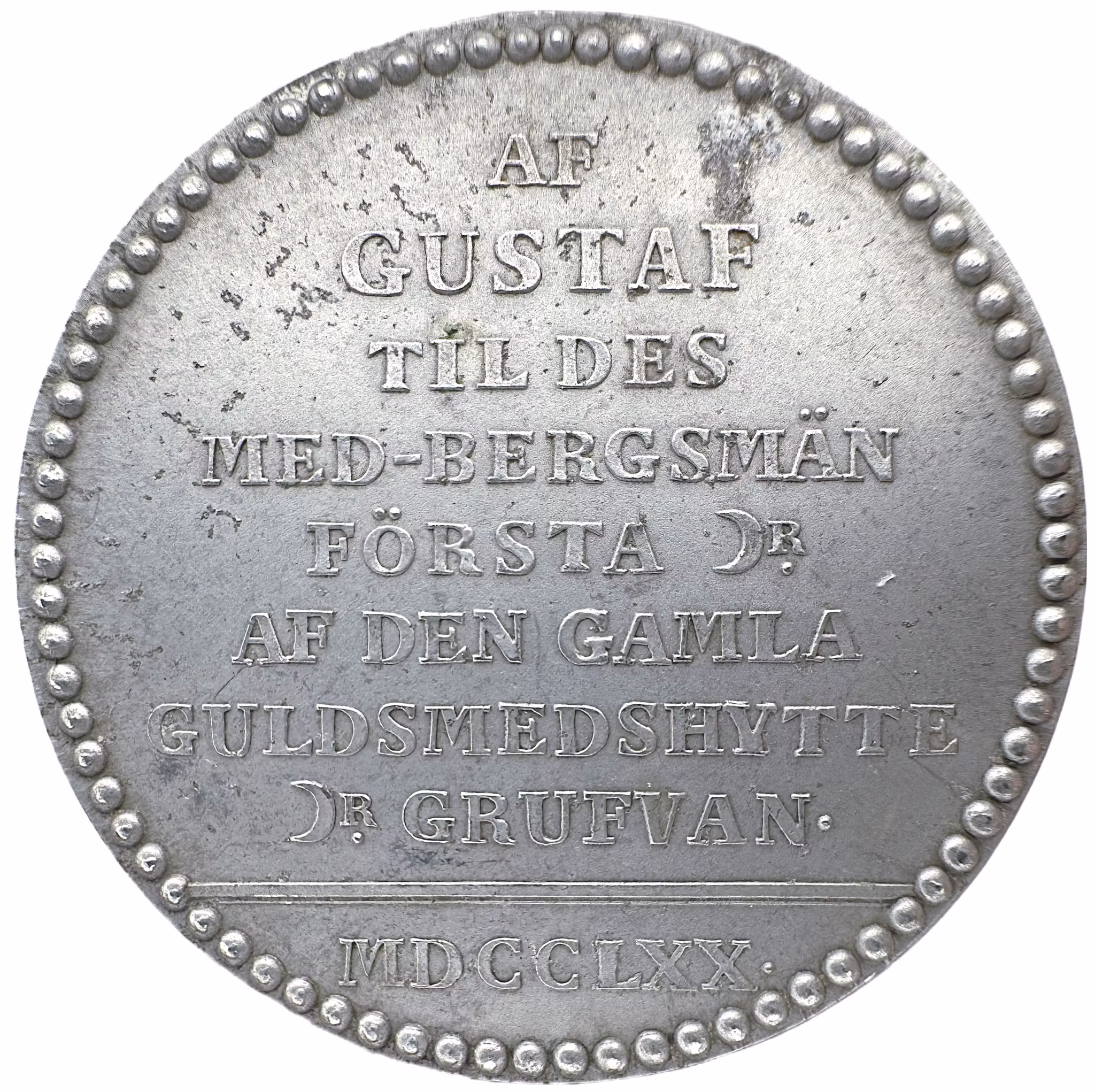 Kronprins Gustav (III) lämnar till sina bolagsmän en minnespenning av silver från den gamla guldsmedshyttegruvan år 1770  - Avslag i aluminium - Mycket sällsynt