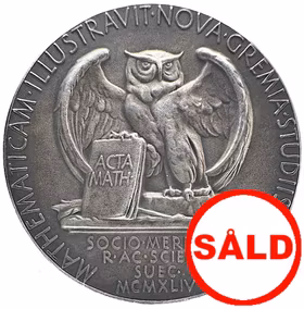 Magnus Gustaf (Gösta) Mittag-Leffler (1846–1927). Kungliga Vetenskapsakademiens (KVA) minnesmedalj 1944 av Erik Lindberg - Matematikens storman: Mittag-Leffler och den svenska guldåldern - En kosmopol