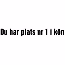 Dekal - Du har plats nr 1 i kön #1
