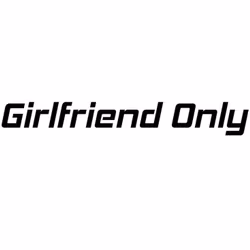 Dekal - Girlfriend Only #2