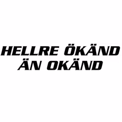 Dekal - HELLRE ÖKÄND ÄN OKÄND