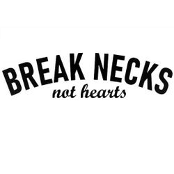 Dekal - BREAK NECKS not hearts