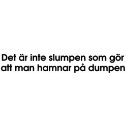 Dekal - Det är inte slumpen, dumpen