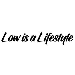 Dekal - Low is a Lifestyle