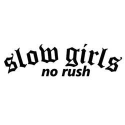 Dekal - slow girls no rush