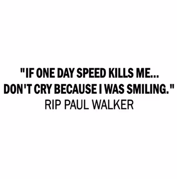 Dekal - If  speed one day kills me Paul Walker