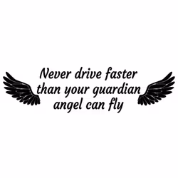 Dekal - Never drive faster than your guardian angel