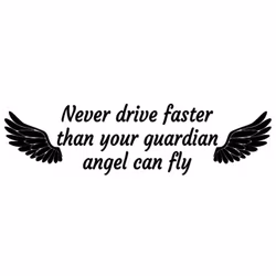 Dekal - Never drive faster than your guardian angel
