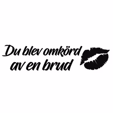 Dekal - Du blev omkörd av en brud