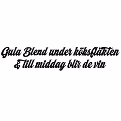 Dekal - Gula Blend under köksfläkten