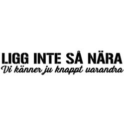 Dekal - Ligg inte så nära Vit 100x20 cm