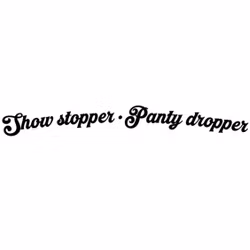 Dekal - Show stopper Panty dropper