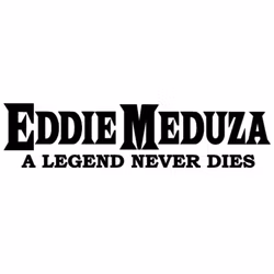 Dekal - Eddie Meduza A legend never dies