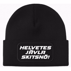 Mössa HELVETES JÄVLA SKITSNÖ