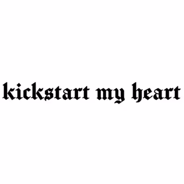 Dekal - kickstart my heart