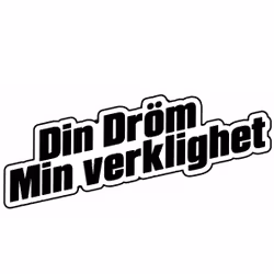 Dekal - Din dröm Min veklighet