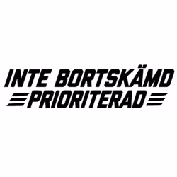 Dekal - Inte bortskämd prioriterad