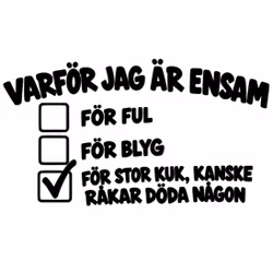 Dekal - VARFÖR JAG ÄR ENSAM