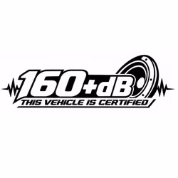 Dekal - 160+dB – THIS VEHICLE IS CERTIFIED