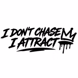 Dekal - I don't chase I attract