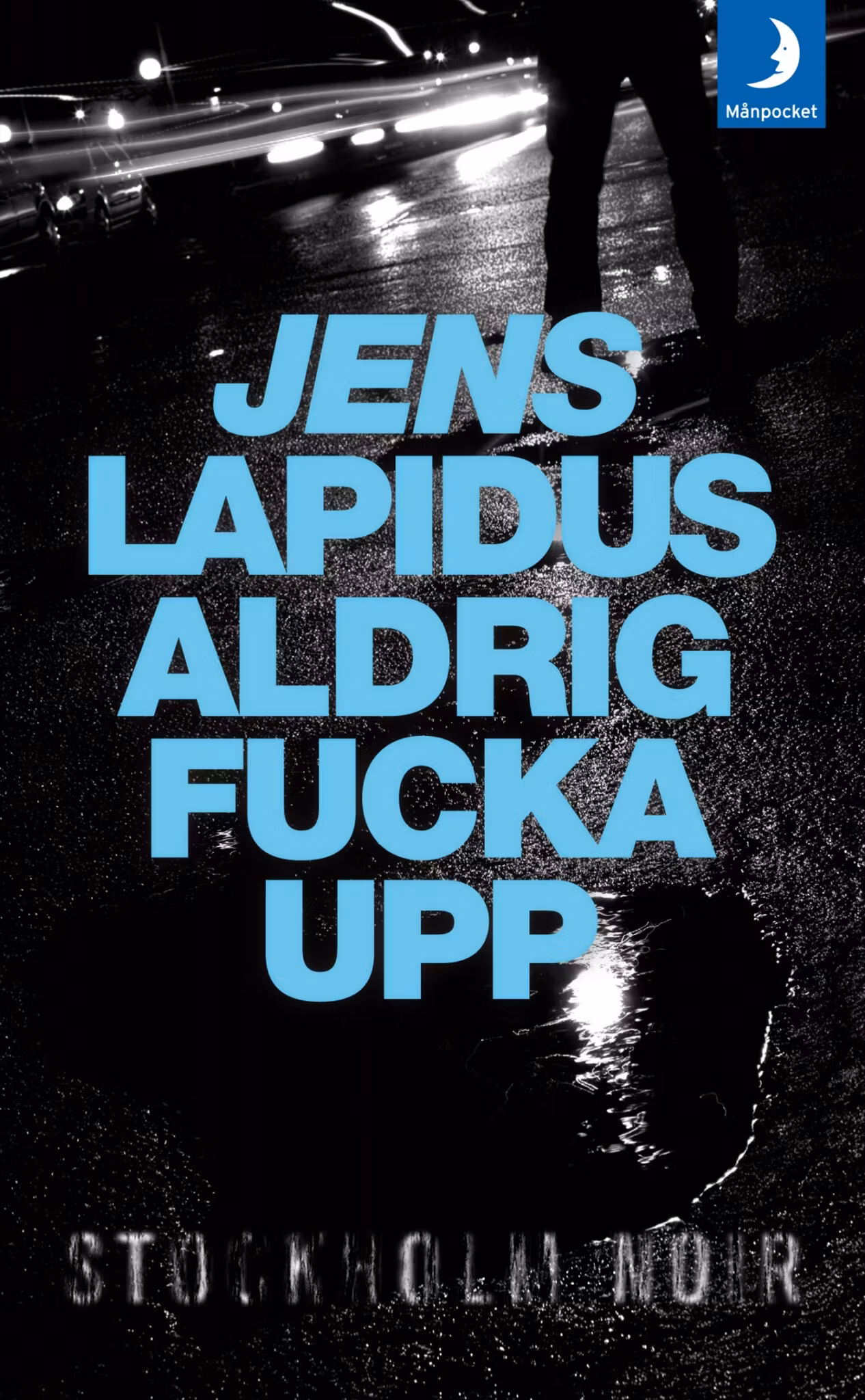 Aldrig fucka upp - finns i Rutströms bokhandel