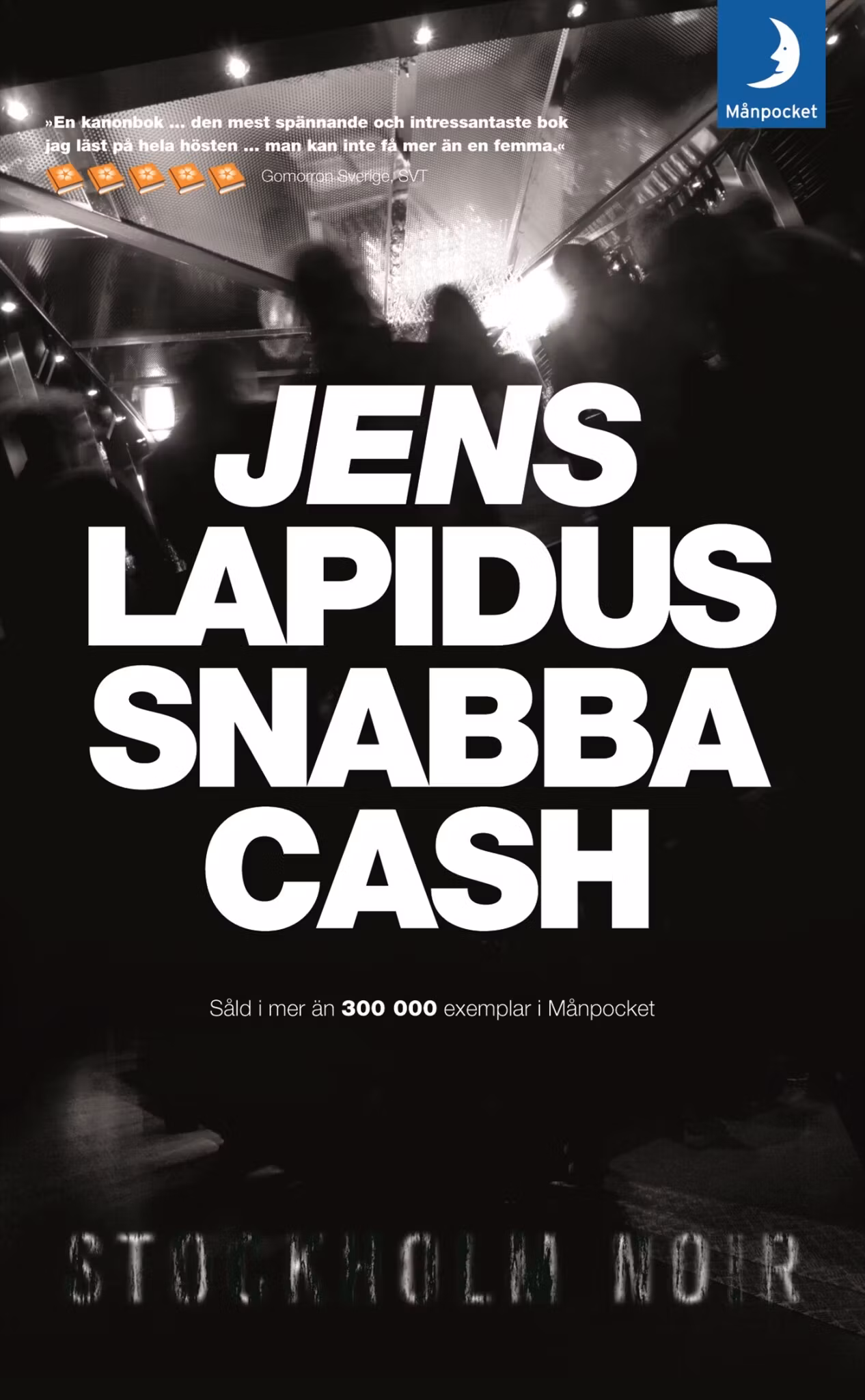 Snabba cash - finns i Rutströms bokhandel