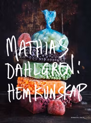 Mathias Dahlgren : hemkunskap