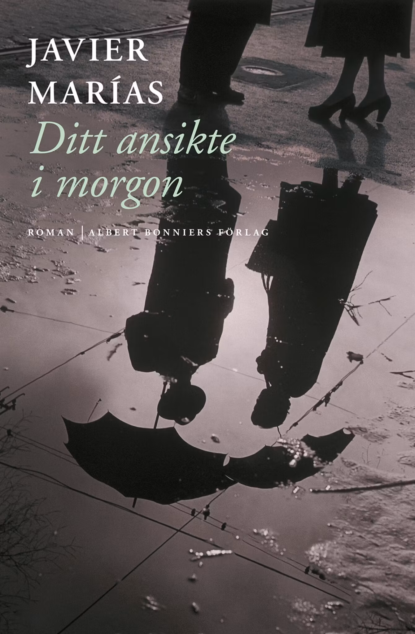 Ditt ansikte i morgon - finns i Rutströms bokhandel