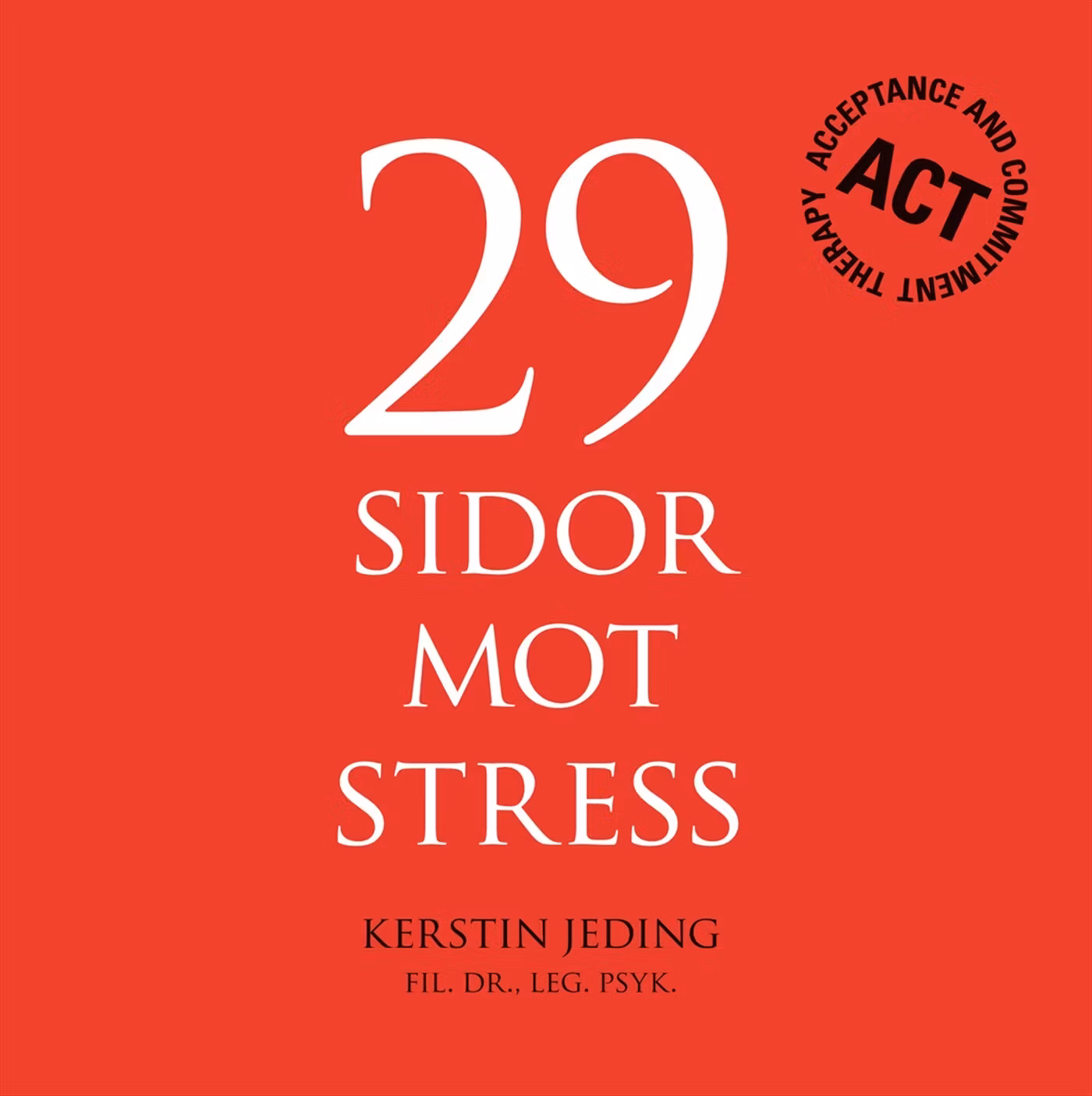 29 sidor mot stress - finns i Rutströms bokhandel