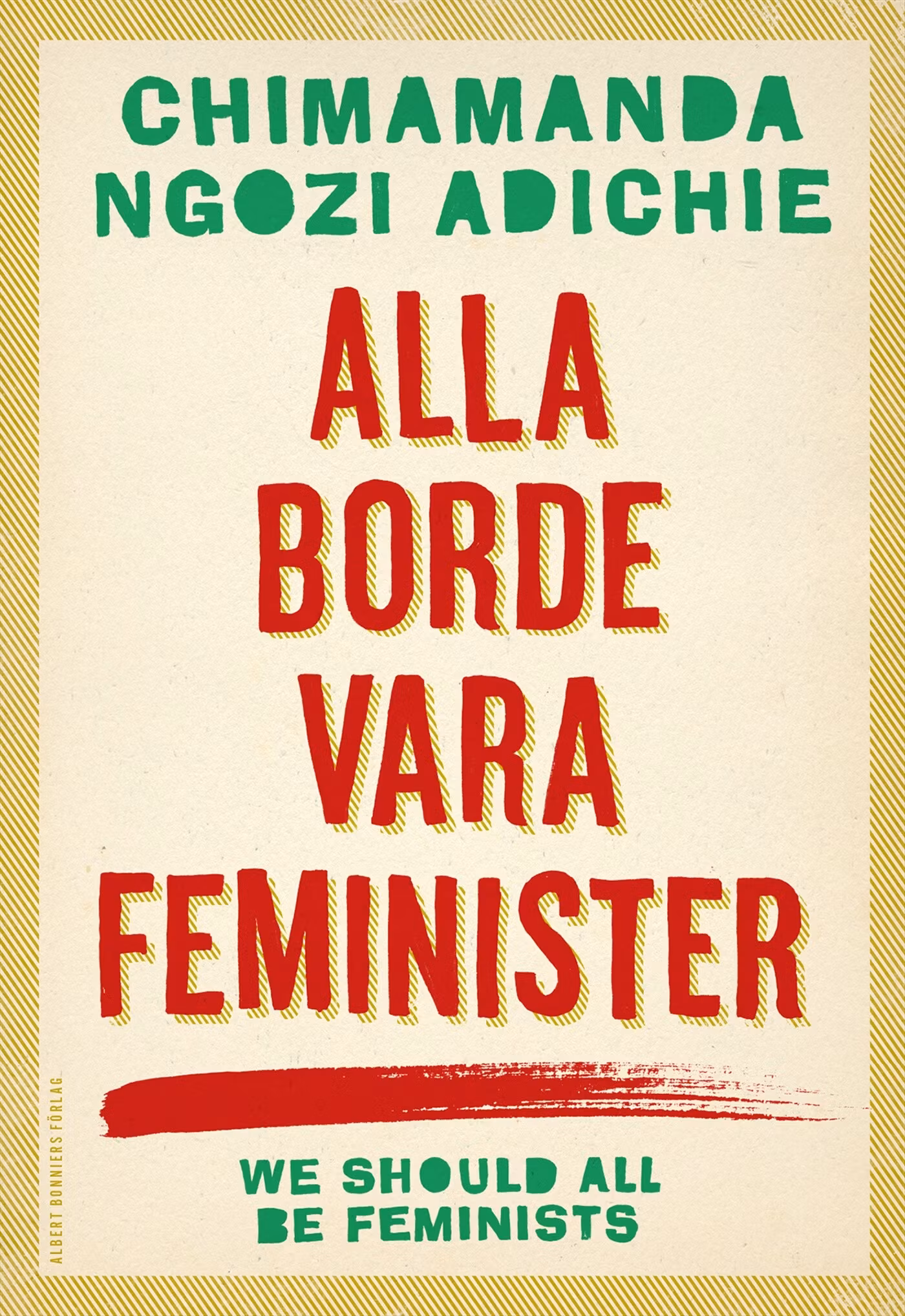 Alla borde vara feminister - finns i Rutströms bokhandel