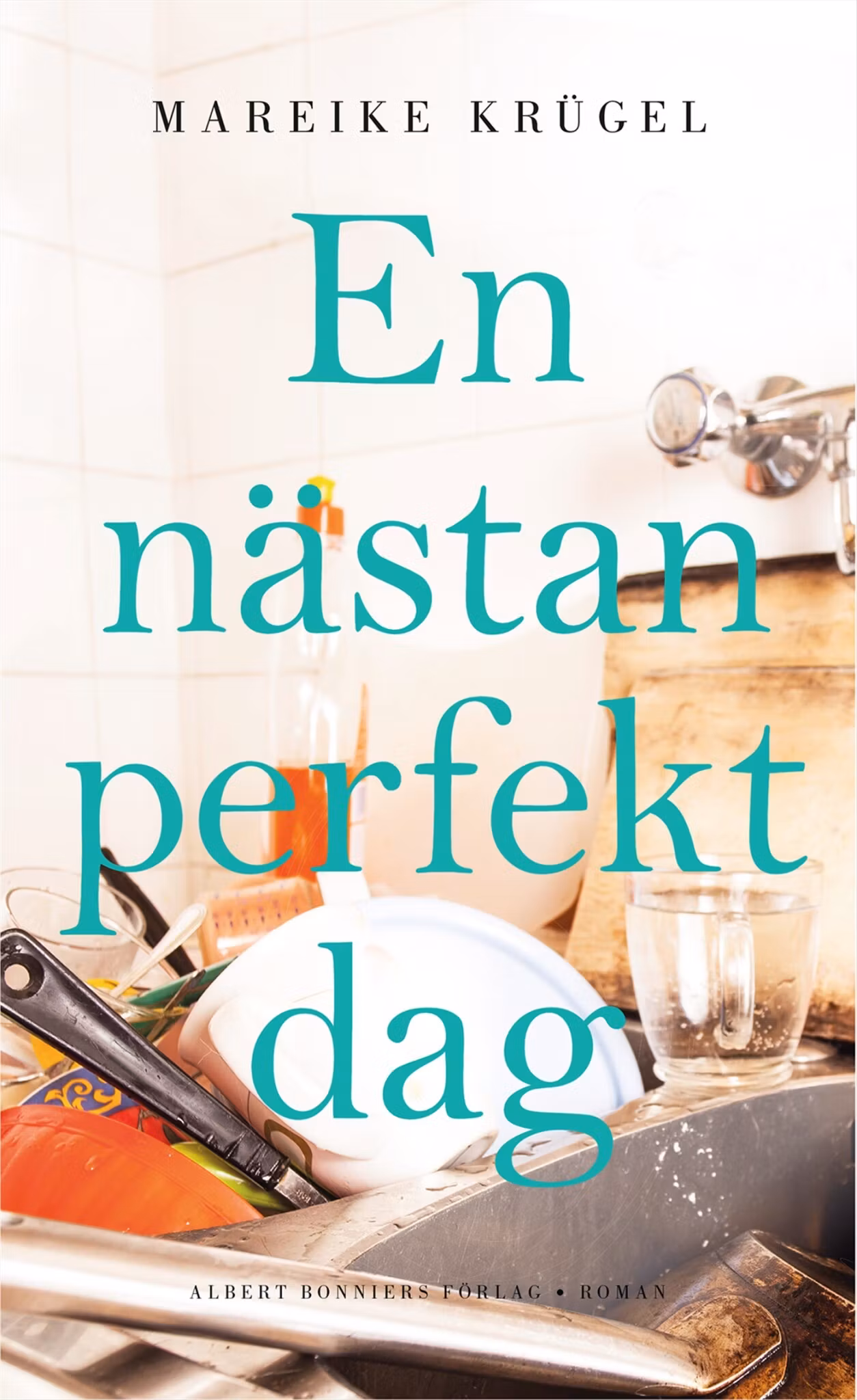 En nästan perfekt dag - finns i Rutströms bokhandel
