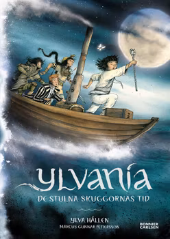 Ylvania. De stulna skuggornas tid