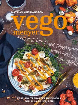 Vegomenyer – festliga trerättersmiddagar för alla tillfällen
