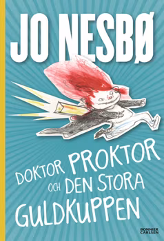 Doktor Proktor och den stora guldkuppen