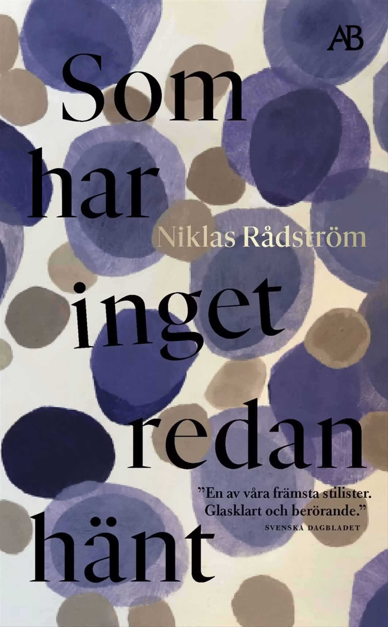 Som har inget redan hänt - finns i Rutströms bokhandel