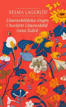 Löwensköldska ringen ; Charlotte Löwensköld ; Anna Svärd (pocket)