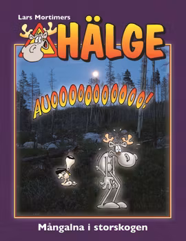 Hälge - Mångalna i storskogen