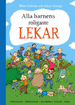 Alla barnens roligaste lekar