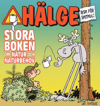 Hälge - Stora boken om natur och naturbehov