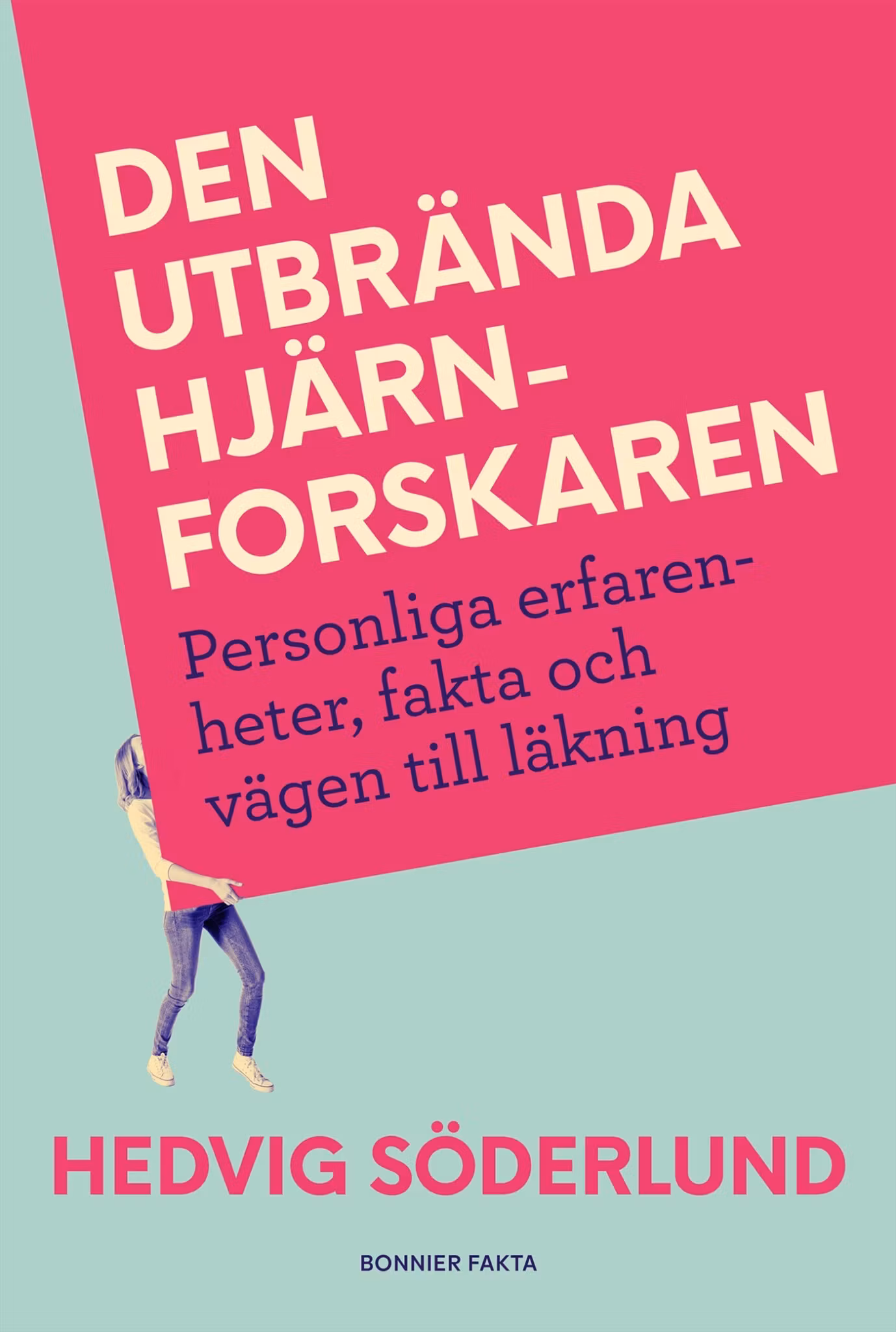 Den utbrända hjärnforskaren - finns i Rutströms bokhandel