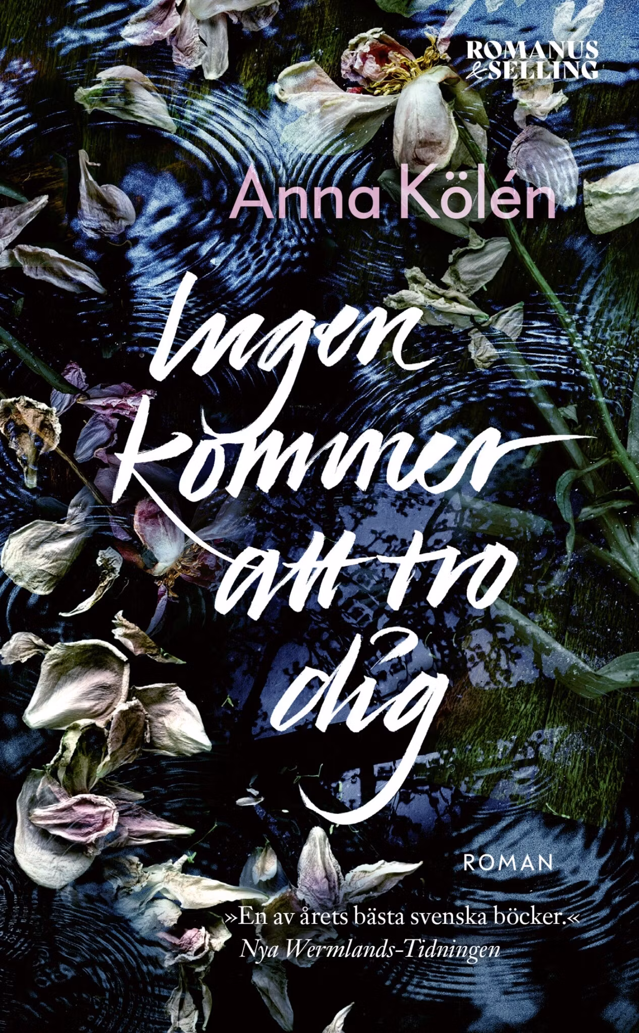 Ingen kommer att tro dig - finns i Rutströms bokhandel