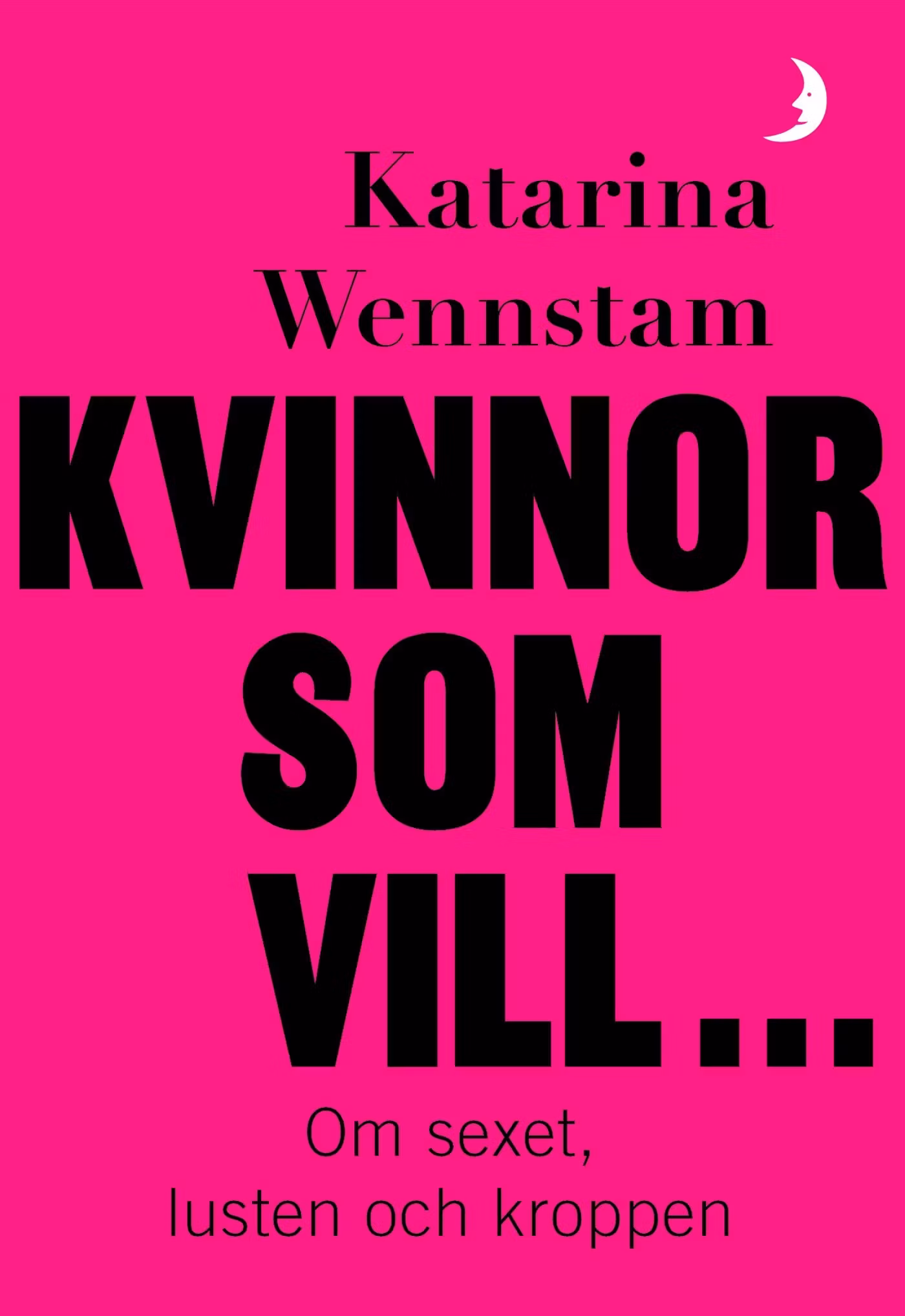 Kvinnor som vill ... - finns i Rutströms bokhandel