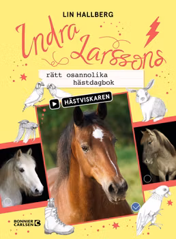 Indra Larssons rätt osannolika hästdagbok