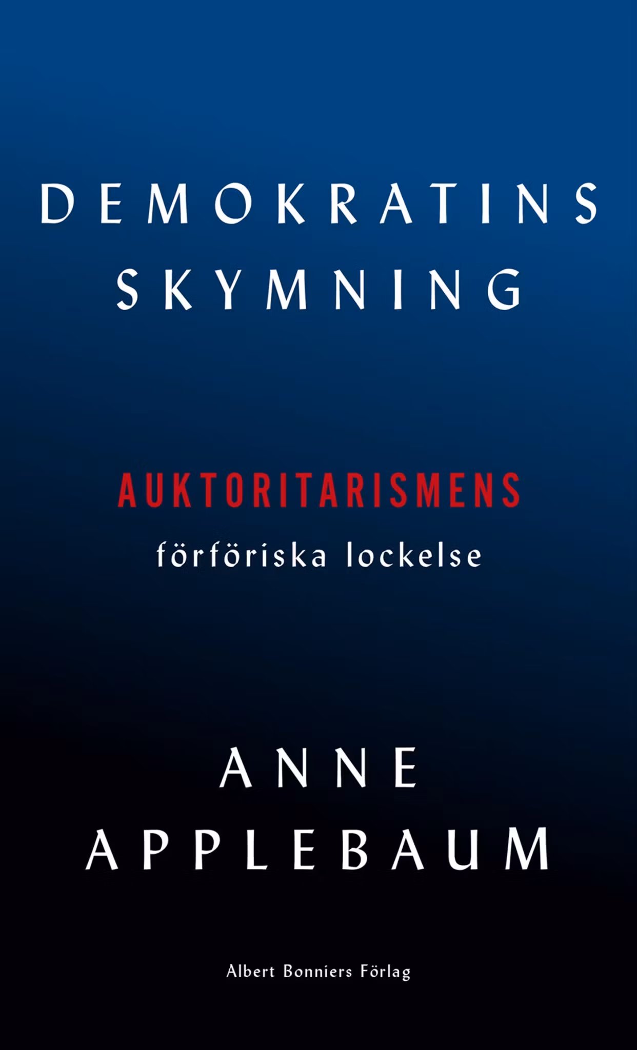 Demokratins skymning - finns i Rutströms bokhandel