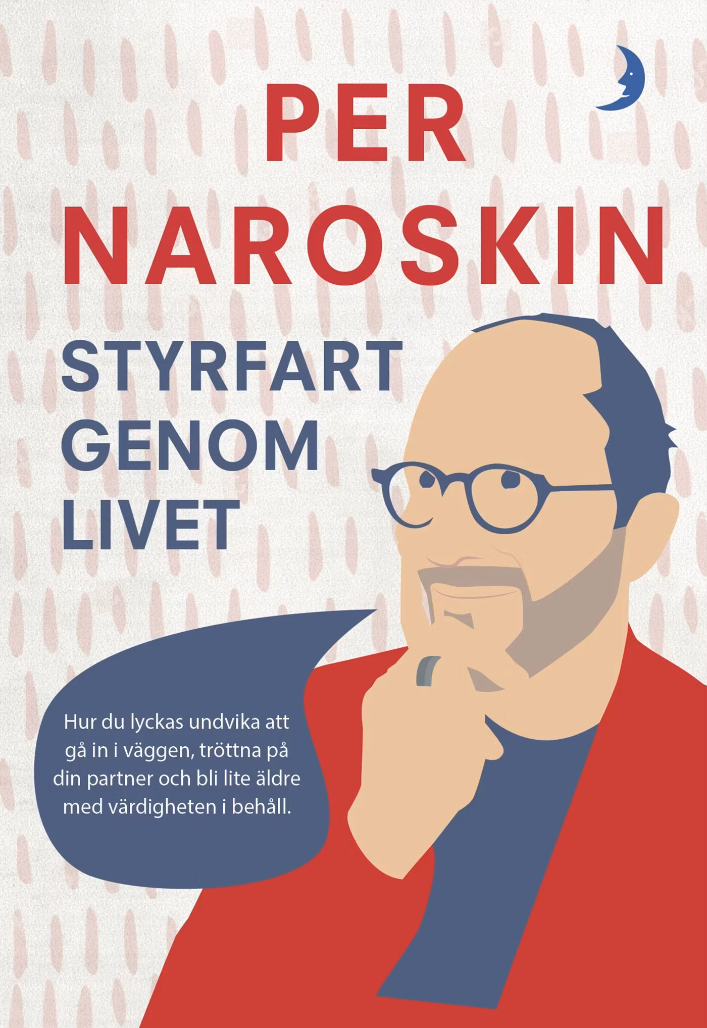 Styrfart genom livet - finns i Rutströms bokhandel