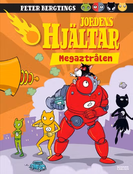 Jordens hjältar. Megaztrålen