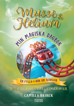 Musse & Helium. Min magiska dagbok