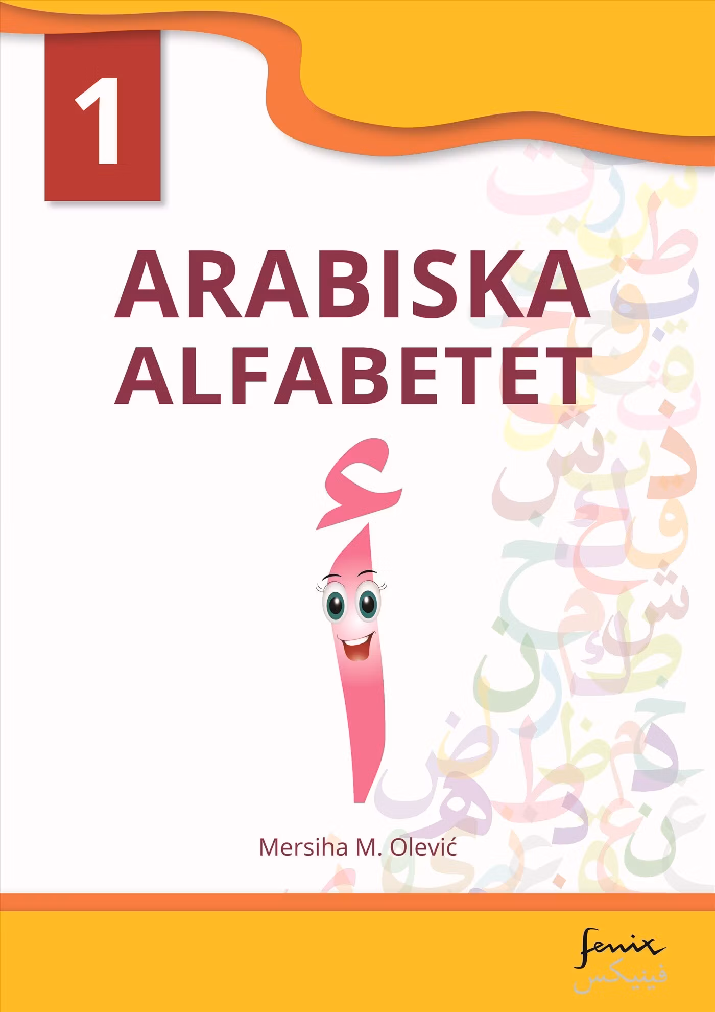Arabiska alfabetet 1 - finns i Rutströms bokhandel