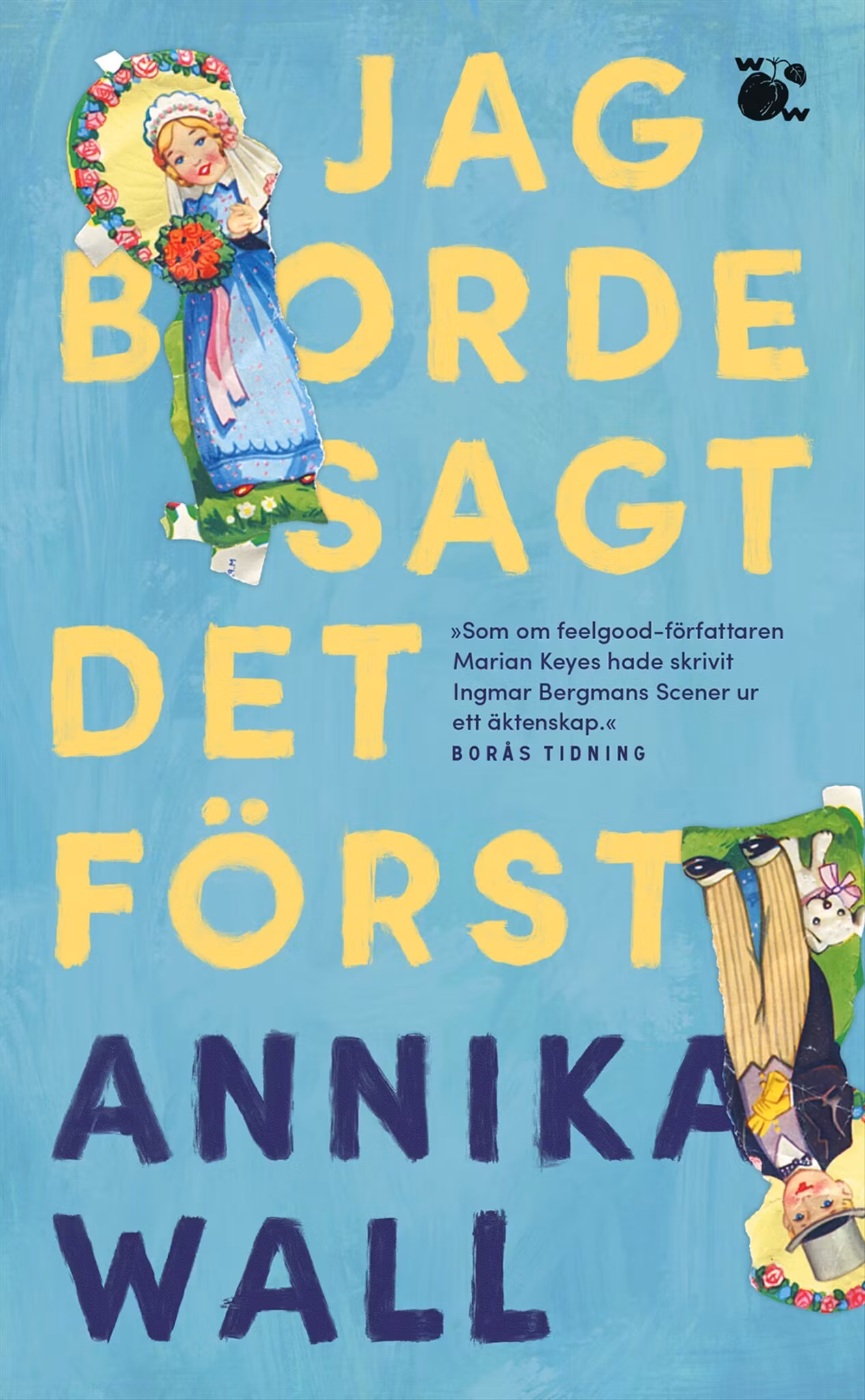 Jag borde sagt det först - finns i Rutströms bokhandel